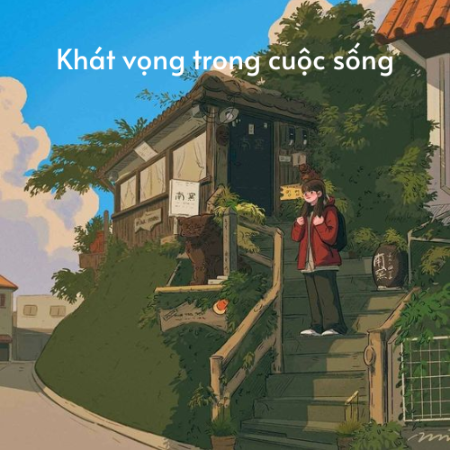 khat-vong-trong-cuoc-song.png